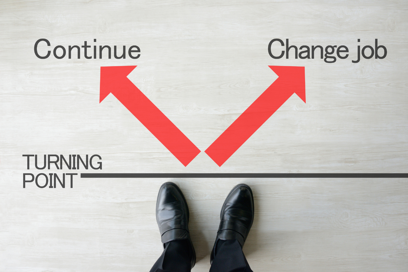 Once you reach your turning point, change your job with confidence - don't wait until it becomes unbearable! Once you reach your turning point, change your job with confidence - don't wait until it becomes unbearable!